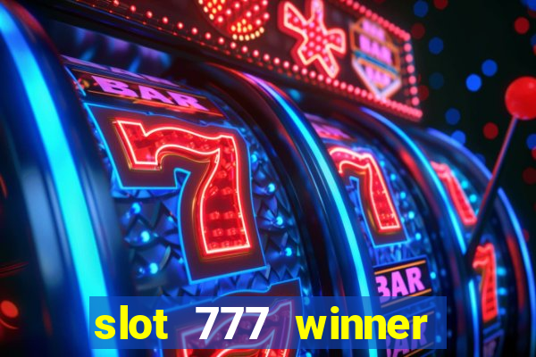 slot 777 winner como sacar