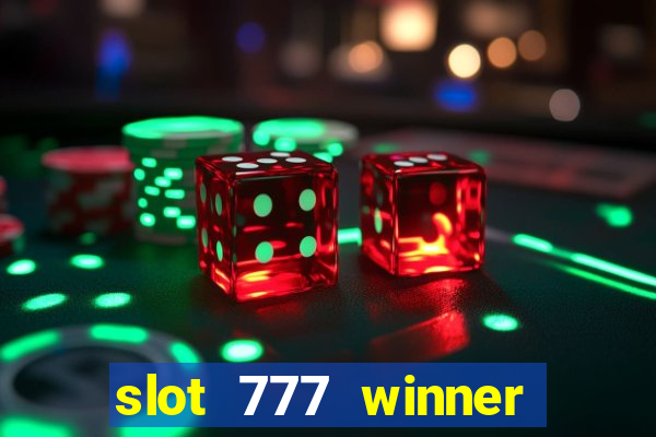 slot 777 winner como sacar