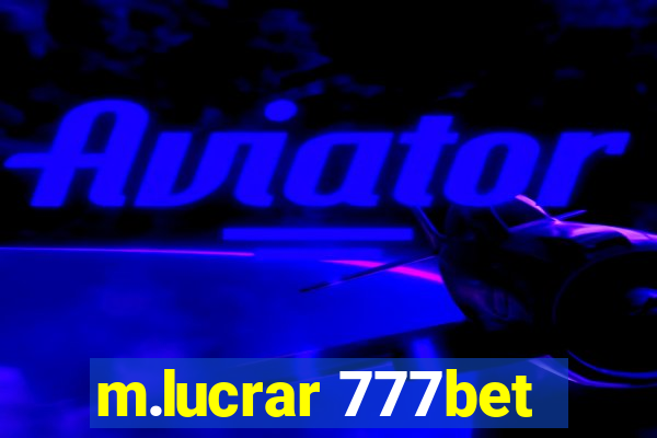 m.lucrar 777bet