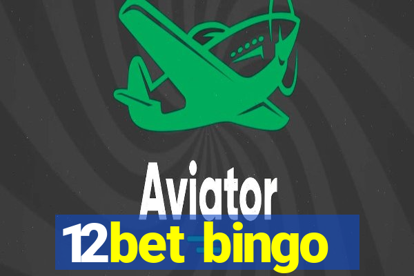 12bet bingo