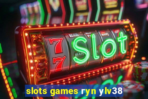 slots games гyn уlv38