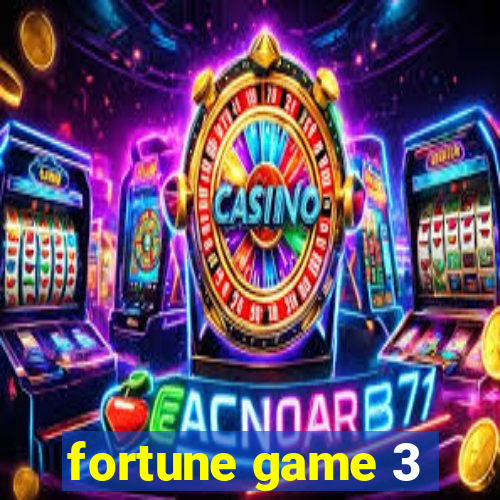 fortune game 3