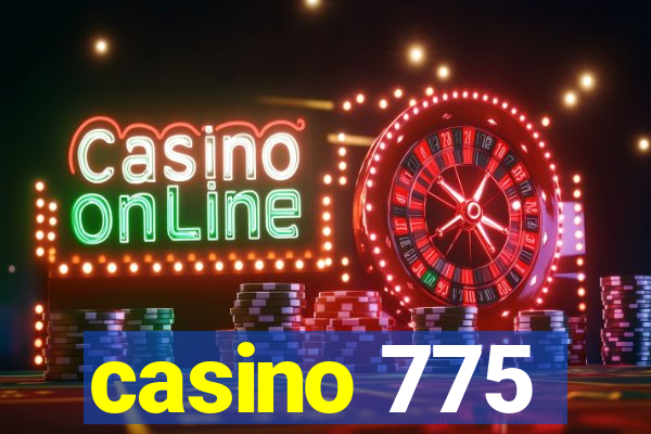 casino 775