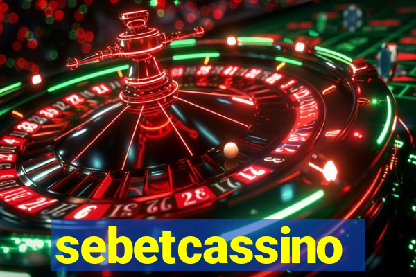 sebetcassino