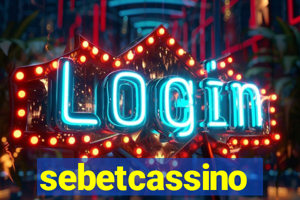 sebetcassino