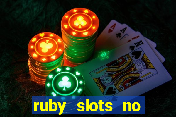 ruby slots no deposit bonus