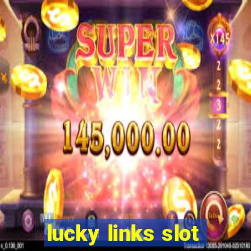 lucky links slot