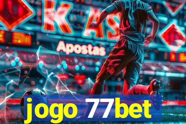 jogo 77bet