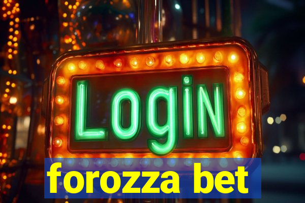 forozza bet