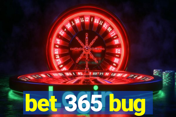 bet 365 bug