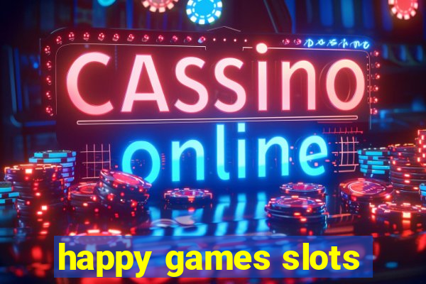 happy games slots