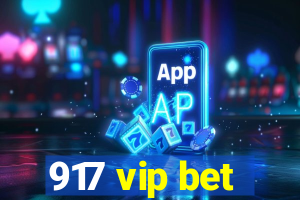 917 vip bet