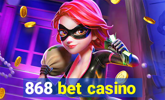 868 bet casino