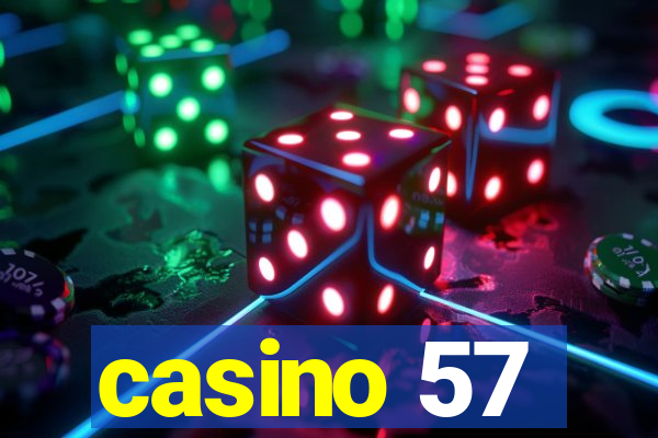 casino 57