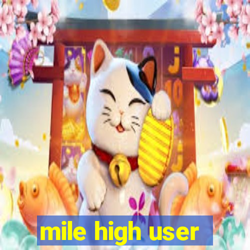 mile high user