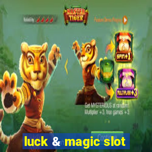 luck & magic slot