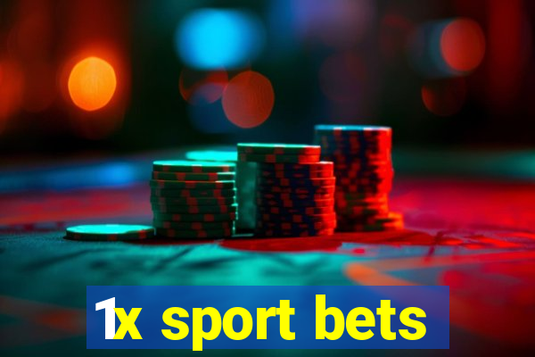 1x sport bets