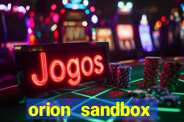 orion sandbox enhanced jogos 360