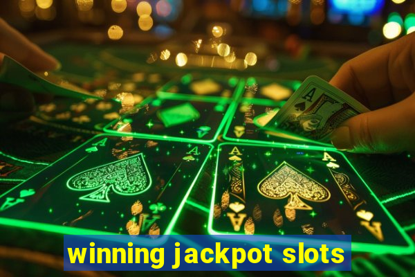 winning jackpot slots