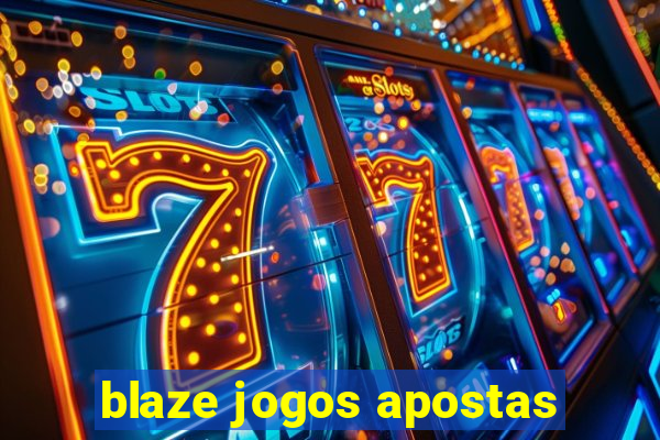 blaze jogos apostas