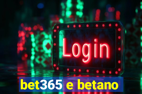 bet365 e betano