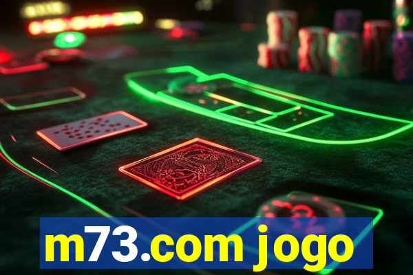 m73.com jogo