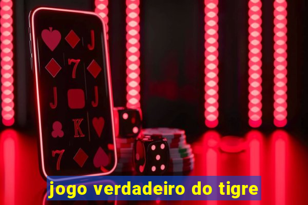 jogo verdadeiro do tigre