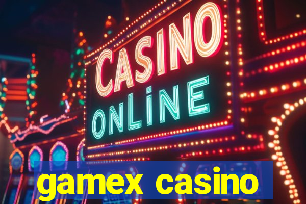 gamex casino