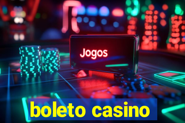 boleto casino