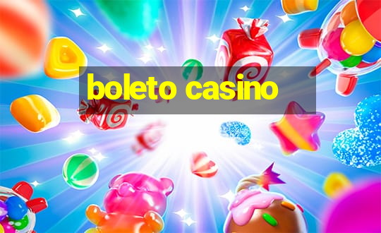 boleto casino