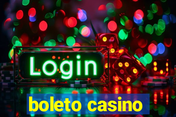 boleto casino