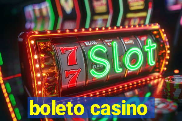 boleto casino