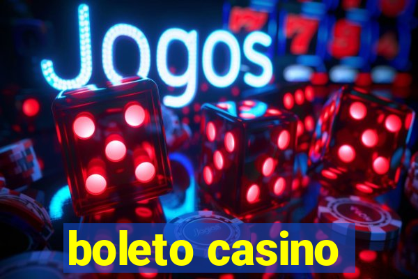 boleto casino