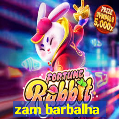 zam barbalha