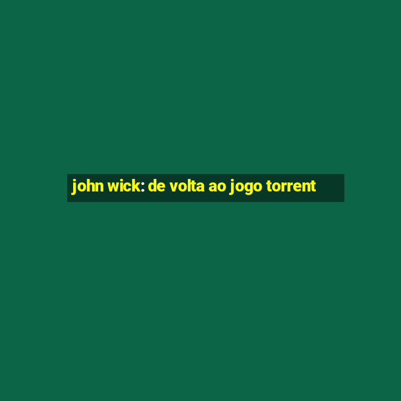 john wick: de volta ao jogo torrent