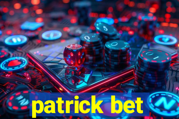 patrick bet