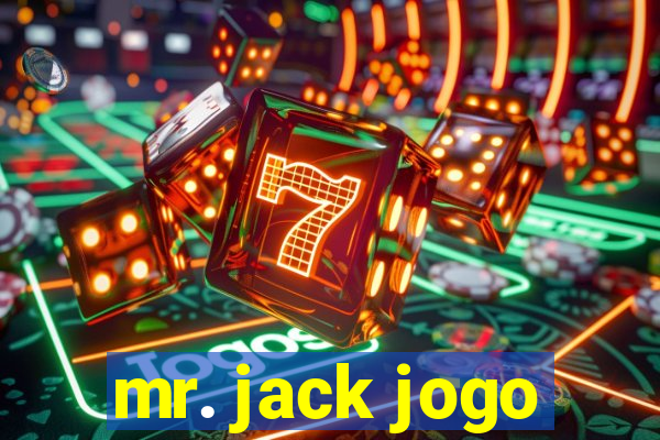 mr. jack jogo