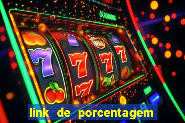 link de porcentagem de slots