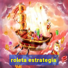 roleta estrategia