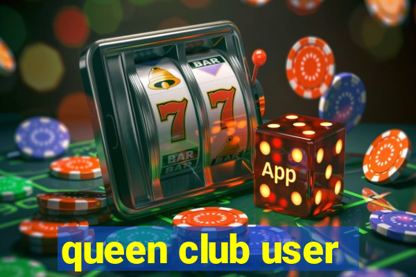 queen club user