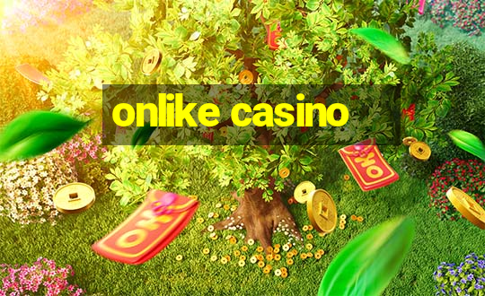 onlike casino