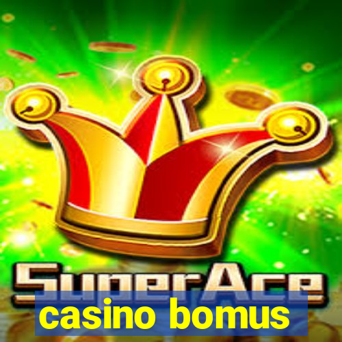 casino bomus