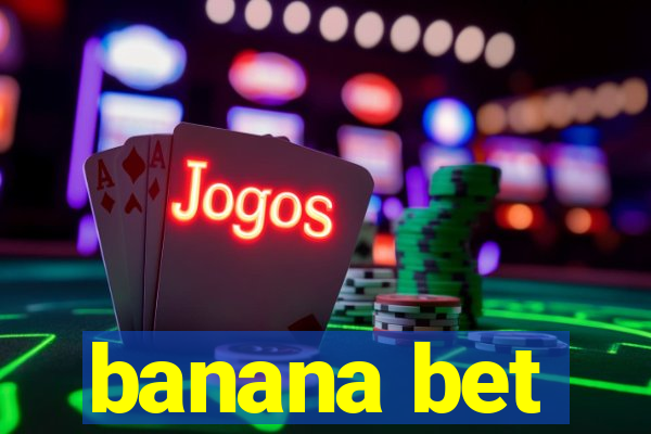 banana bet