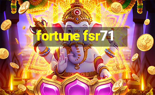 fortune fsr71