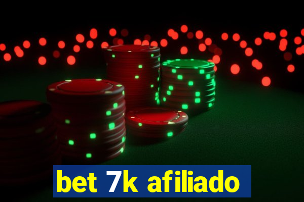 bet 7k afiliado