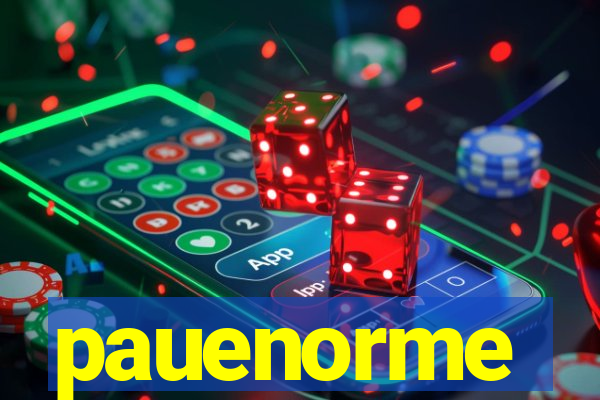 pauenorme