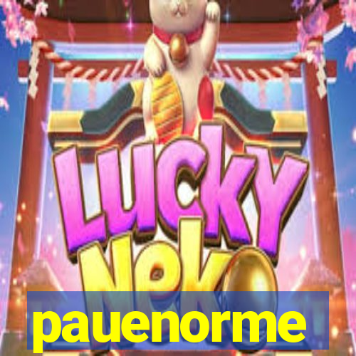 pauenorme