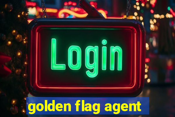 golden flag agent