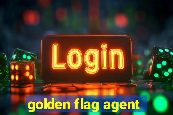 golden flag agent