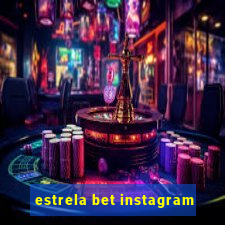 estrela bet instagram